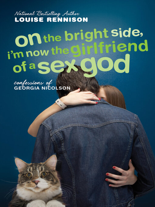 Title details for On the Bright Side, I'm Now the Girlfriend of a Sex God by Louise Rennison - Available